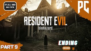 Resident Evil 7 Biohazard  Ending Part 9 residentevil biohazard gameplay [upl. by Aoht]