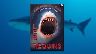 Requins  La terreur des mers à travers légende et réalité [upl. by Llennod]