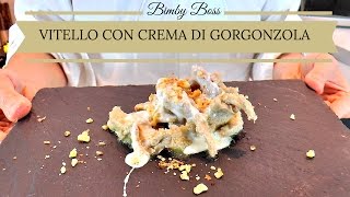 Vitello in Crema di Gorgonzola  Bimby TM6 TM5 TM31  Thermomix [upl. by Amin677]