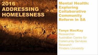 Tanya MacKay Research Presentation  2016 Homelessness Conference [upl. by Duomham859]