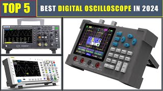 BEST Digital Oscilloscope In 2024  TOP 5 Most Popular Digital Oscilloscopes [upl. by Iruj411]