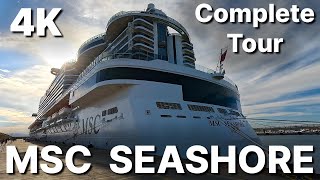 MSC SEASHORE  2023 Complete Tour  4K  MSC [upl. by Notyalc122]