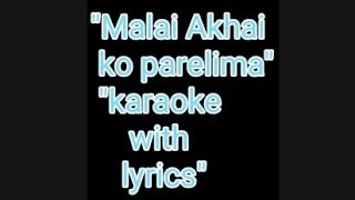 Malai akhaiko parelimaKaraoke with lyricsA mero hajur 2 [upl. by Anavoig]