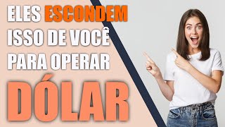 ELES ESCONDEM ISSO DE VOCÊ PARA OPERAR DÓLAR  Calculo de tesouraria [upl. by Ardolino581]