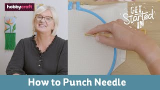 Punch Needle Tutorial  Get Started in Punch Needle  Hobbycraft [upl. by Dlorad]