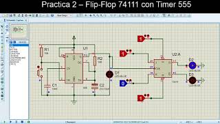 Proteus quotPractica 2 – FlipFlop 74111 con Timer 555” [upl. by Nerro105]