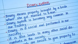 Write an essay on Dowry system  10 lines on Dowry system  essay writing [upl. by Yllrebmik]