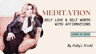 Self Love amp Self Worth Meditation [upl. by Gatian252]