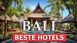 Die BESTEN Hotels auf Bali 20232024 [upl. by Ubald]