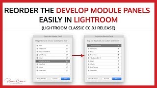 Reorder the Develop Module Panels in Lightroom – Lightroom Classic CC Release 81 Update [upl. by Bowerman]