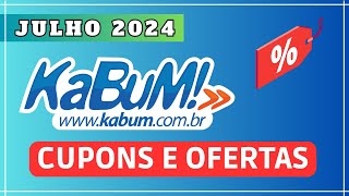 CUPOM DE DESCONTO KABUM JULHO 2024  CUPOM KaBuM DESCONTOS E OFERTAS CUPONS KABUM JULHO 2024 [upl. by Kimberlyn]