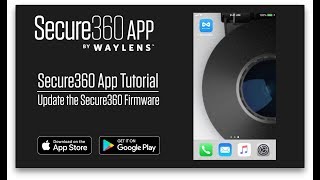 Waylens Secure360 App Tutorial  Firmware Update [upl. by Nats289]