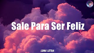 Ivan Cornejo  Sale Para Ser Feliz LyricsLetra [upl. by Sirraj]