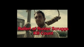 The Ballad of Buster Scruggs Kill Count [upl. by Electra]