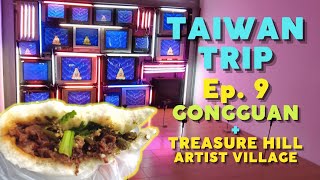 Taiwan Trip  Episode 9 Gongguan and Treasure Hill Artist Village [upl. by Atsylak]