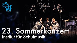 23 SOMMERKONZERT DES INSTITUTS FÜR SCHULMUSIK [upl. by Aekin617]