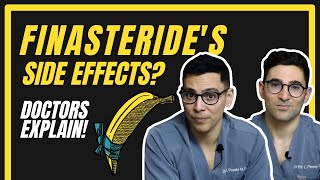 FINASTERIDE SIDE EFFECTS DOCTORS EXPLAIN [upl. by Ameg]