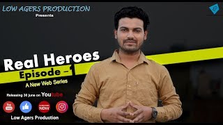 Real Heroes Episode1 Bhor Low Agers Production Rudrapur [upl. by Edgardo]