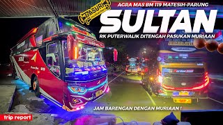 RK JAHAT PUTERBALIK JAM KEJAM   ACAKACAK KONVOY PASUKAN MURIAAN  Trip Agra Mas BM 1119 Sultan [upl. by Mehcanem141]