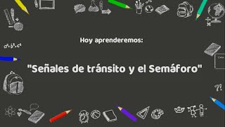 SEÑALES DE TRÁNSITO  EL SEMÁFORO  PARA NIÑOS DE NIVEL INICIAL  Clases Virtuales 2020 [upl. by Eiryt799]