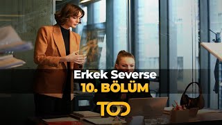 Erkek Severse 10 Bölüm  İmkansız Bir Hayal [upl. by Mirella]