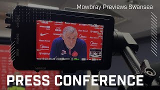 quotWe have to be organisedquot  Mowbray On Swansea Test  Press Conference [upl. by Lenzi413]