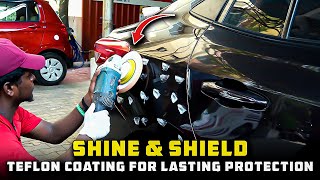 💯👑 Coimbatores Best Teflon Coating Service 5KCARCARE  Transforming Your Car with Teflon Coating [upl. by Dola148]