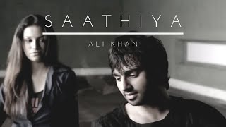 Ali Khan  Saathiya  Official Music Video [upl. by Elleynad703]