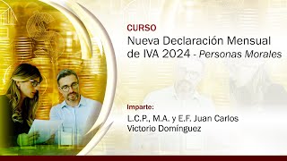 Nueva Declaración Mensual de IVA 2024 Personas Morales [upl. by Kcirdef]