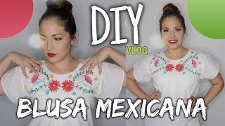 DIY BLUSA MEXICANA BORDADA y VLOG por Alejandra Meza [upl. by Tedi]