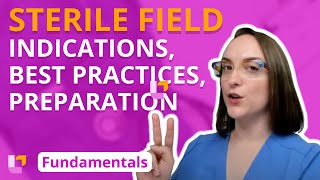 Sterile Field Indications Best Practices Preparation  Fundamentals of Nursing  LevelUpRN [upl. by Ycnuahc]