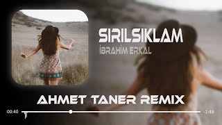 İbrahim Erkal  Sırılsıklam Aşık Olsam  Ahmet Taner Remix [upl. by Nitsug241]