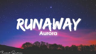 AURORA  Runaway Lyrics [upl. by Aneeg]