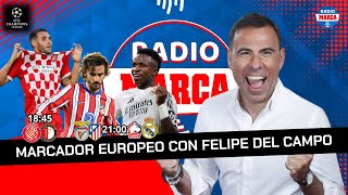 GIRONA ATLÉTICO DE MADRID Y REAL MADRID EN DIRECTO🔴 I MARCADOR EUROPEO I Radio MARCA [upl. by Nore]