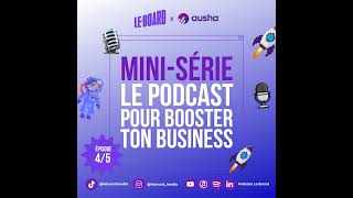 45 🎙️ Booste ton business avec un podcast  avec Ausha [upl. by Ronda]