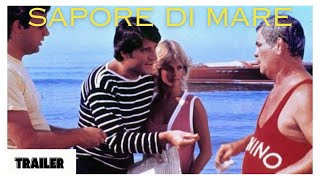 Sapore di mare  Trailer in italiano [upl. by Blen]