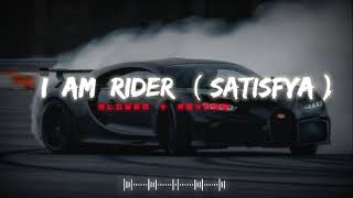 I Am Rider Satisfya  SlowedReverb  Lufi Song  Rider Song slowed reverb lufi rider satisfya [upl. by Lathrop]