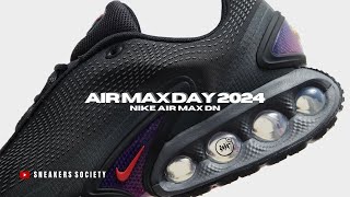 AIR MAX DAY 2024 Nike Air Max Dn [upl. by Acnaib]