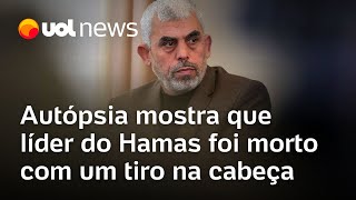 Yahya Sinwar Autópsia mostra que líder do Hamas foi morto com um tiro na cabeça [upl. by Aleusnoc]