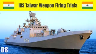 Indian Navy Frigate INS Talwar Weapon Firing Trials [upl. by Oos935]