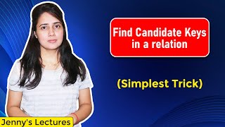 Lec 7 How to Find Number of Candidate Keys in a Relation  part 1  DBMS Tutorials [upl. by Nahtanhoj196]