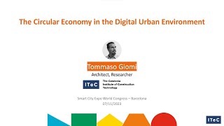 The Circular Economy in the Digital Urban Environment  Tommaso Giomi ITeC [upl. by Race]