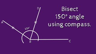 How to bisect 150° angle using compass shsirclasses [upl. by Hurff]