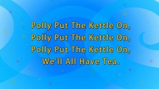 Karaoke Rhymes Polly Put kettle On [upl. by Havot]