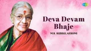 Deva Devam Bhaje by MS Subbulakshmi  Carnatic Music [upl. by Ovatsug3]