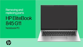 Removing and replacing parts  HP EliteBook 845 G11 Notebook PC  HP Computer Service [upl. by Nike]