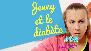 Jenny et le diabète  Post Natal [upl. by Merilyn173]