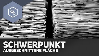 Schwerpunkt Ausgeschnittene Flächen  Fachwerke und statisches Gleichgewicht 14 [upl. by Mayor]