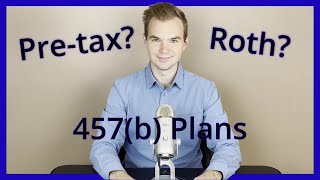 Should You Choose Pretax or Roth in a 457b plan [upl. by Anawek373]