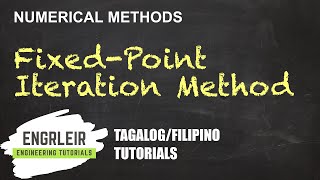 Root Finding  FixedPoint Iteration Method  Numerical Methods 🇵🇭 Tagalog 🇵🇭 [upl. by Letch382]